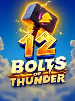 12 Bolts of Thunder