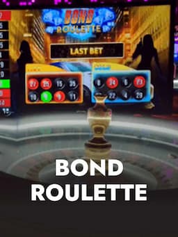 Bond Roulette