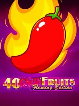 40 Chilli Fruits Flaming Edition