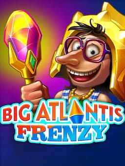 Big Atlantis Frenzy