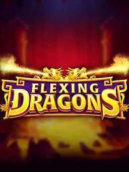 Flexing Dragons