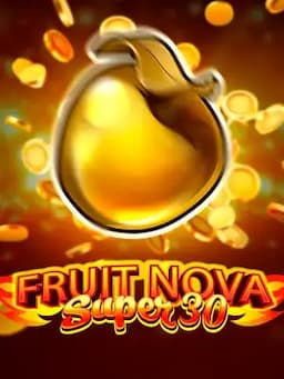 Fruit Super Nova 30