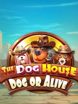 The Dog House ��� Dog or Alive