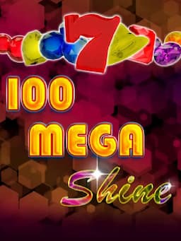 100 Mega Shine