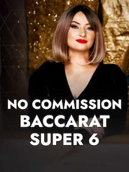 No Commission Baccarat Super 6