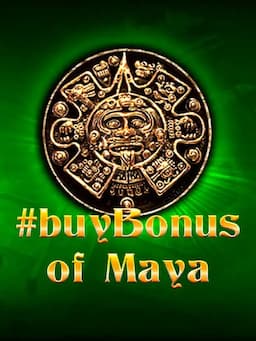 Bonus of Maya