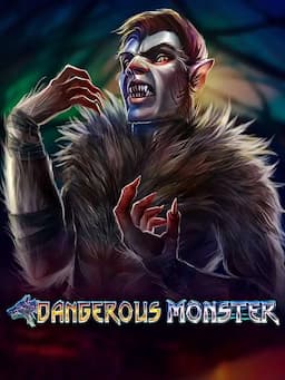 Dangerous Monster